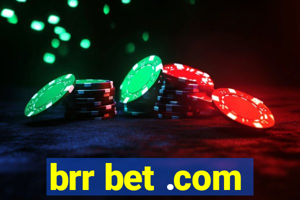 brr bet .com